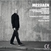 Messiaen: L'Ascension, Le Tombeau resplendissant, Les Offrandes oubliées, Un sourire