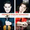 Stream & download Debussy, Ravel, Franck: French Violin Sonatas