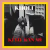 Ki Lo Kan Mi - Single album lyrics, reviews, download