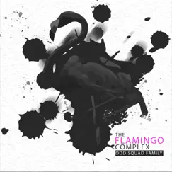 The Flamingo Complex by Odd Squad Family album reviews, ratings, credits
