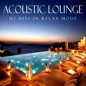 Acoustic Lounge: U2 Hits In Relax Mode artwork