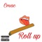 Roll Up - Cmac lyrics