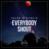 Everybody Shout - Single album lyrics, reviews, download