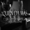 Quién Da Más - el chico del kompas & qb producciones lyrics