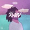 Rain - Mikeythefist lyrics