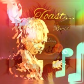 Toast Remix (Remix) artwork