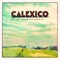 End of the World with You - Calexico lyrics
