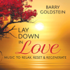 Lay Down in Love - Barry Goldstein