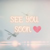 See You Soon