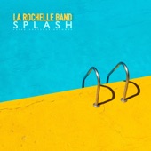 La Rochelle Band - Splash (Club Edit)