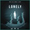 Lonely (feat. M-O, Henkie T & Chivv) - Anu-D lyrics
