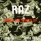 Throw the Money Up (feat. Tyrone & Code SeiZz) - Raz lyrics