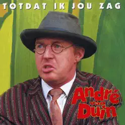 Totdat Ik Jou Zag - Single - Andre van Duin