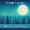 Sleep Better Music - Moonlight Dreaming lyrics
