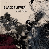 Black Flower - Early Days of Space Travel, Pt. 2