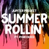 Summer Rollin (feat. Ryan Enzed) - Single