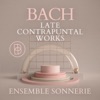 Bach: Late Contrapuntal Works, 2020