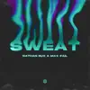 Stream & download Sweat - Single