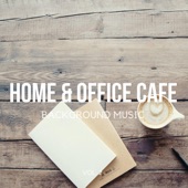 Home & Office Cafe Background Music, Vol. 2 artwork