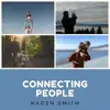 Connecting People - Single album lyrics, reviews, download