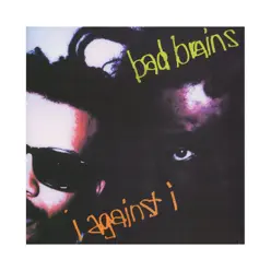 I Against I - Bad Brains