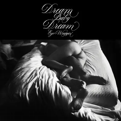 Dream Baby Dream - Ego-Wrappin'