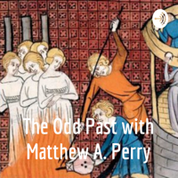 The Odd Past with Matthew A. Perry podcast