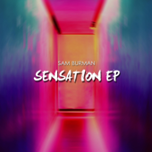 Sensation - EP - Sam Burman