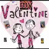My Valentine Speed Up - Single album lyrics, reviews, download