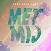 Stream & download Met Mij (feat. Lopez) - Single