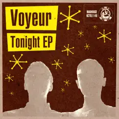 Tonight - EP by Voyeur album reviews, ratings, credits