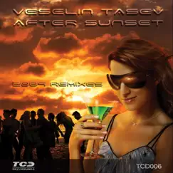 After Sunset (2009 Remixes) by Veselin Tasev album reviews, ratings, credits