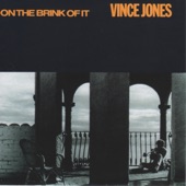 Vince Jones - On The Brink Of It