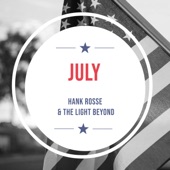 Hank Rosse & The Light Beyond - July