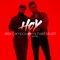 Hoy (Remix) - Alex Campos & Michael Stuart lyrics