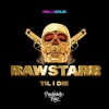Rawstarr 'Til I Die by Psychedelic Boyz iTunes Track 1
