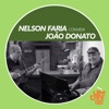 Nelson Faria Convida João Donato. Um Café Lá Em Casa - EP