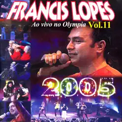 Ao Vivo no Olympia, Vol. 11 - Francis Lopes
