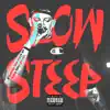 Slow Steep - Single album lyrics, reviews, download