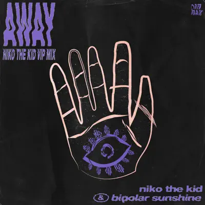 Away (Niko The Kid VIP Mix) - Single - Bipolar Sunshine
