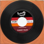 Albert Tales - I Wanna Know