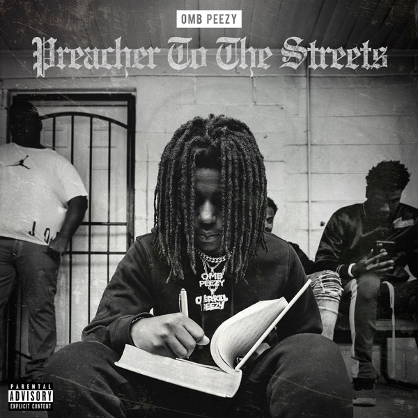 iTunes Artwork for 'Preacher To the Streets (by OMB Peezy)'