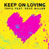 Keep On Loving (feat. René Miller) artwork
