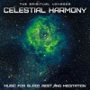 Celestial Harmony: Music for Sleep, Rest and Meditation