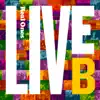 Live B - EP album lyrics, reviews, download