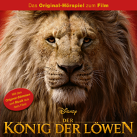 Disney - Der König der Löwen - Der König der Löwen (Das Original-Hörspiel zum Real-Kinofilm) artwork