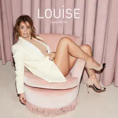 Lead Me On - Single by Louise album reviews, ratings, credits