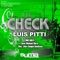 Check (Sloz Tech Remix) - Luis Pitti lyrics