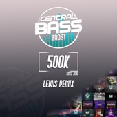 Central Bass Boost (500K) [Lewis Remix] artwork