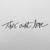 This Ain't Love - Single